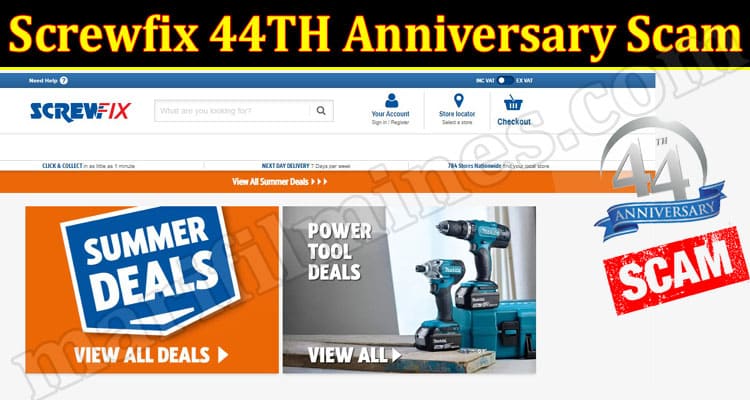 Latest News Screwfix 44TH Anniversary Scam