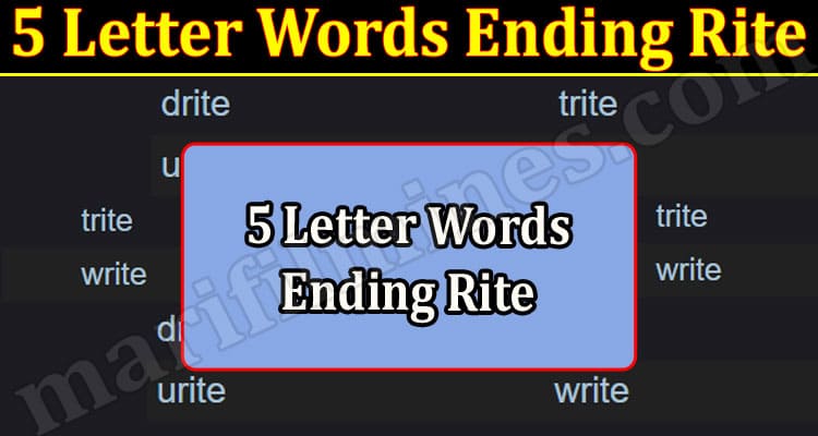 Gaming Tips 5 Letter Words Ending Rite