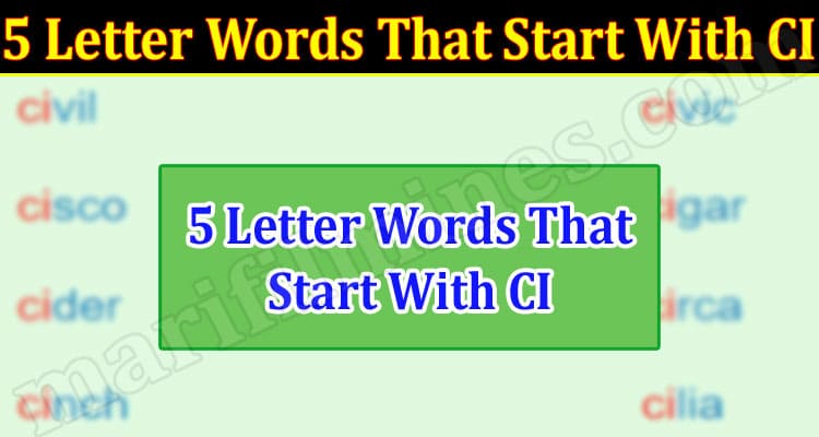 Gaming Tips 5 Letter Words That Start With CI