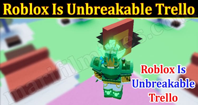 Gaming Tips Roblox Is Unbreakable Trello