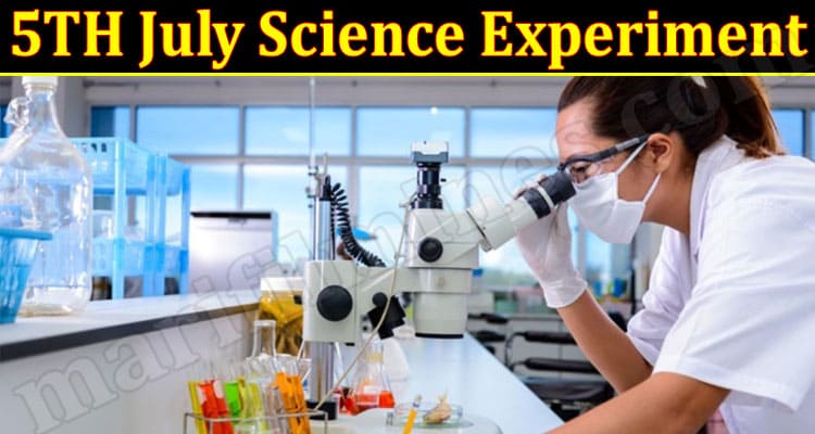 Latest News 5TH July Science Experiment