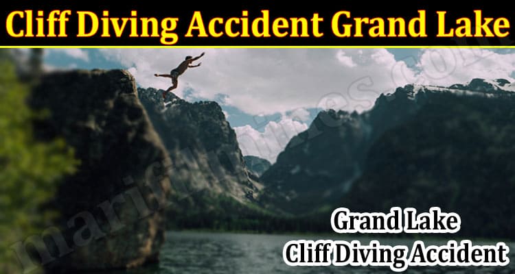 Latest News Cliff Diving Accident Grand Lake