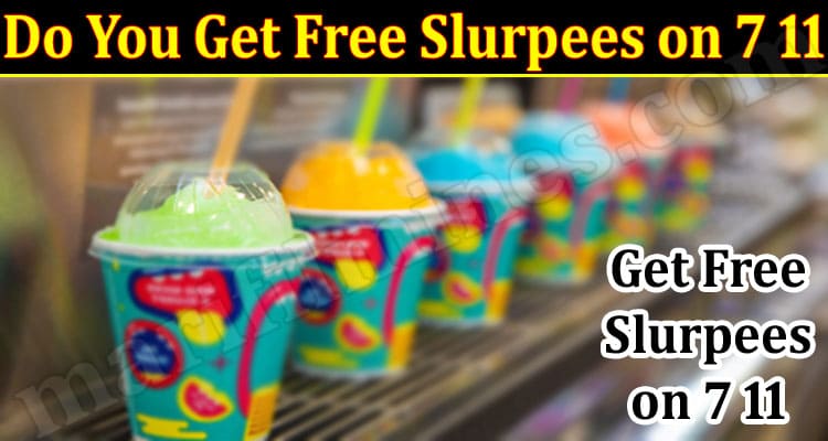 Latest News Do-You-Get-Free-Slurpees-on