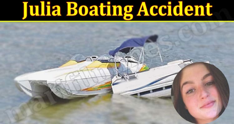 Latest News Julia Boating Accident