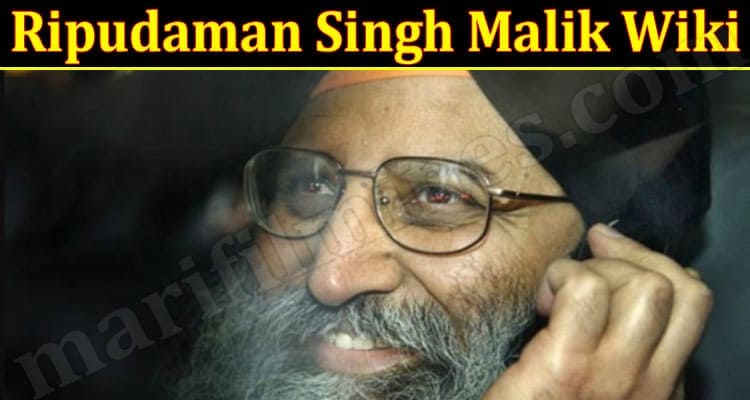 Latest News Ripudaman Singh Malik Wiki