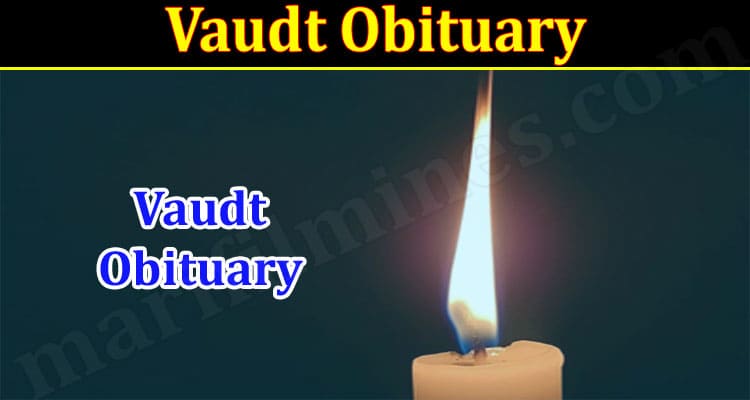 Latest News Vaudt Obituary