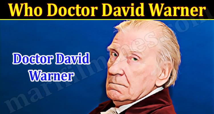 Latest News Who Doctor David Warner