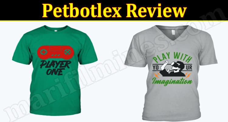 Petbotlex Online Website Reviews