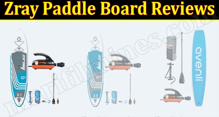 Zray Paddle Board Online Website Reviews