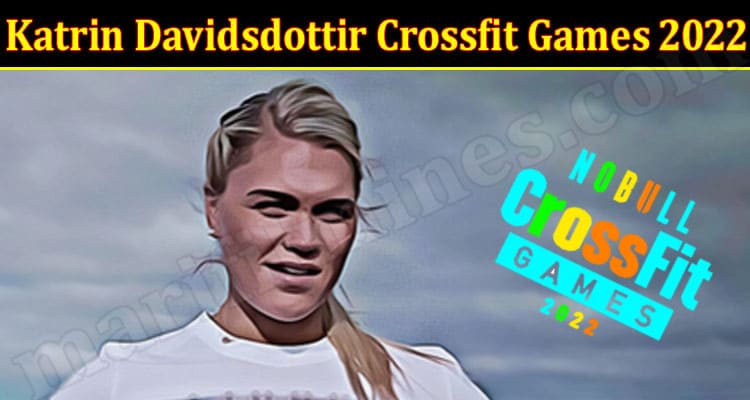 GAMING TIPS Katrin Davidsdottir Crossfit Games 2022