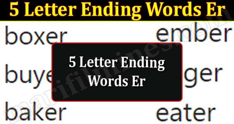 Gaming Tips 5 Letter Ending Words Er