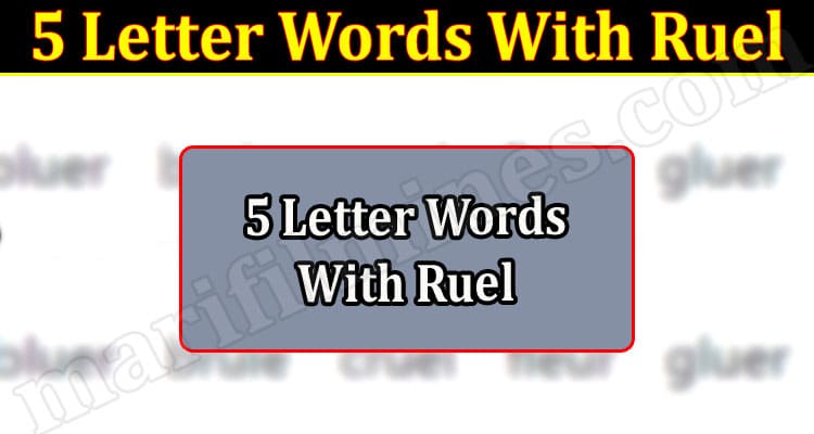 Gaming tips 5 Letter Words With Ruel