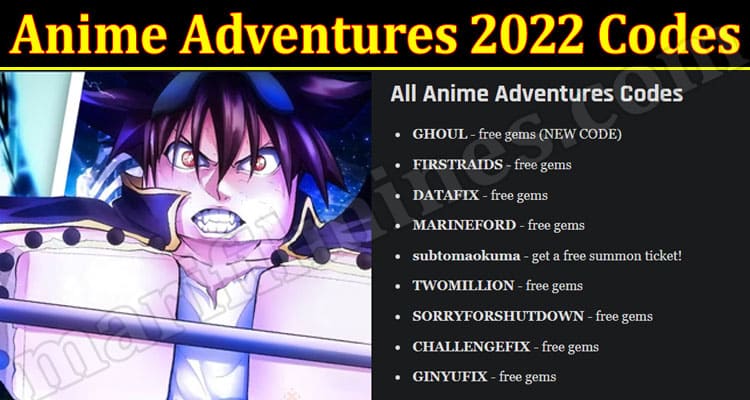 Latest Information Anime Adventures 2022 Codes