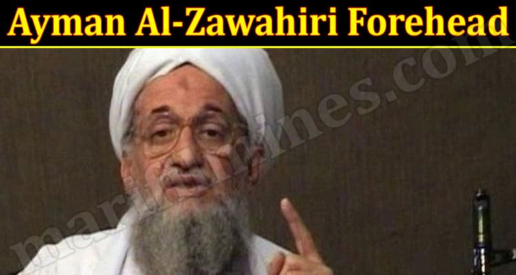 Latest News Ayman Al-zawahiri Forehead