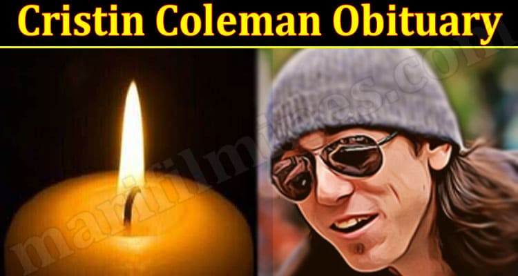 Latest News Cristin Coleman Obituary