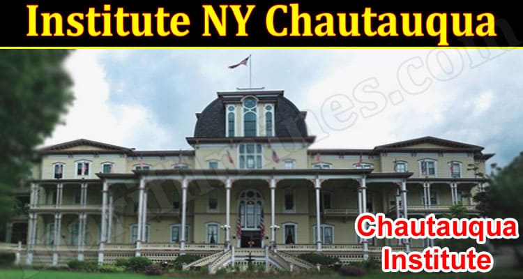 Latest News Institute NY Chautauqua