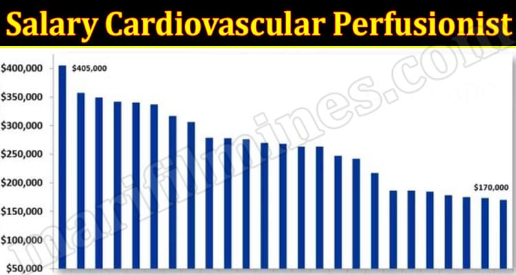 Latest News Salary Cardiovascular Perfusionist