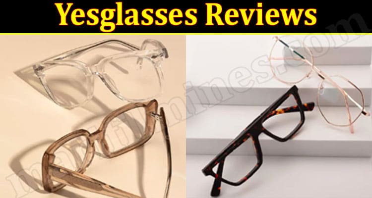 Yesglasses Online website Reviews