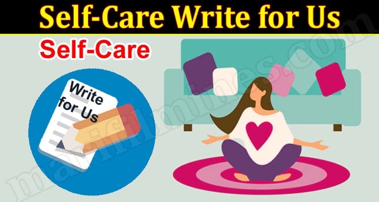 About General Information Self-Care Write for Us