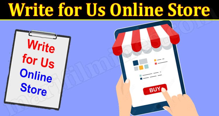 About General Information Write for Us Online Store