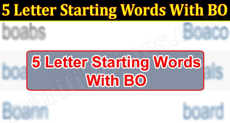 Gaming Tips 5 Letter Starting Words With BO