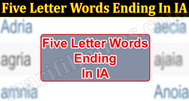 Gaming Tips Five Letter Words Ending In IA