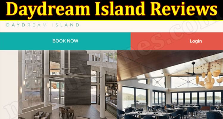 LATEST NEWS Daydream Island Reviews