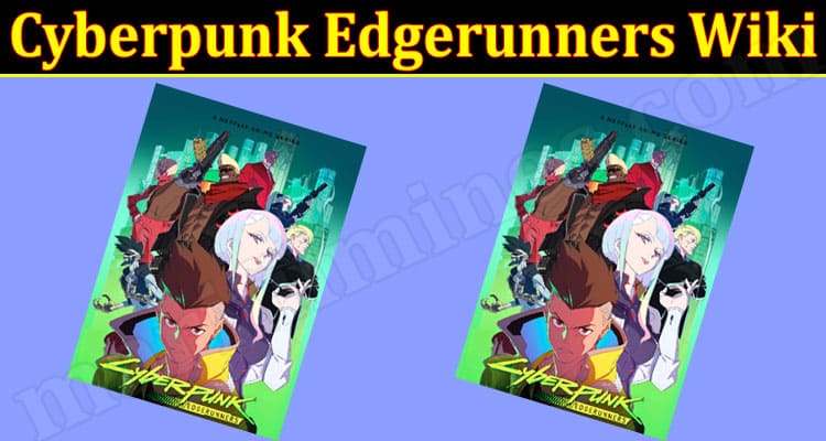 Latest News Cyberpunk Edgerunners Wiki