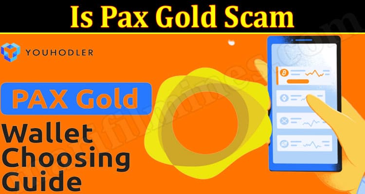 Latest News Is Pax Gold Scam