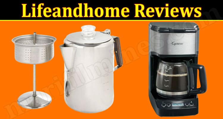 Lifeandhome Online website Reviews