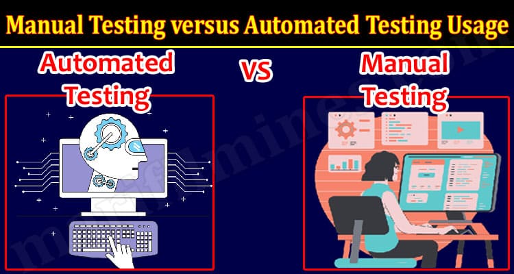 Manual Testing versus Automated Testing Usage