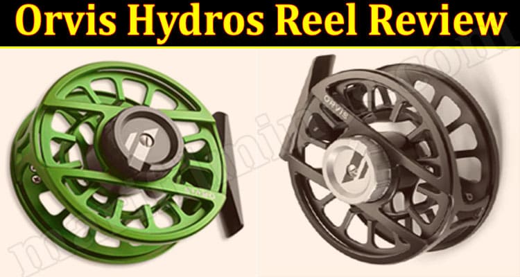 Orvis Hydros Reel Online Review