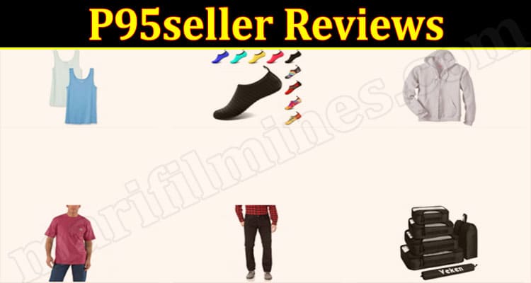 P95seller Online website Reviews