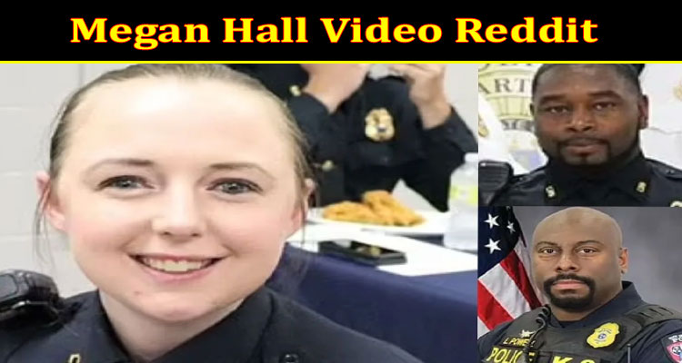 Latest News Megan Hall Video Reddit