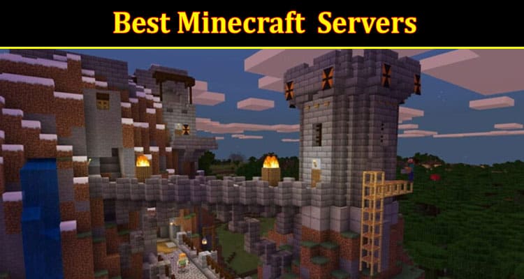 Complete Informtaion About The Best Minecraft Servers