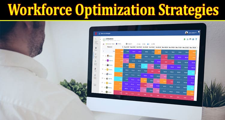 Top 5 Workforce Optimization Strategies to Boost Employee Productivity