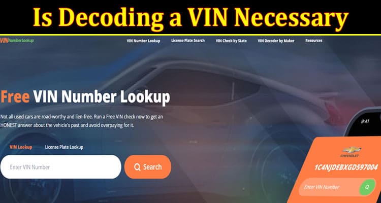 Complete Information About Is Decoding a VIN Necessary