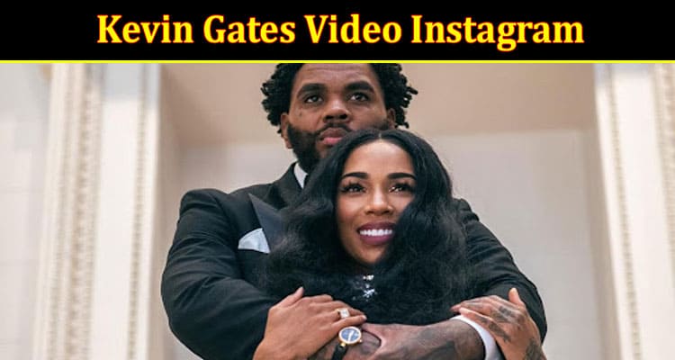 Latest News Kevin Gates Video Instagram