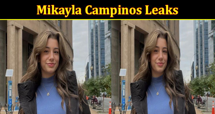 Latest News Mikayla Campinos Leaks