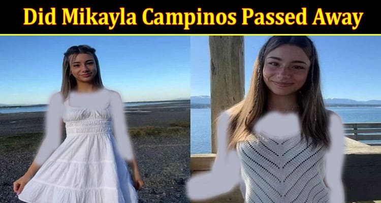 Latest News Did Mikayla Campinos Passed Away