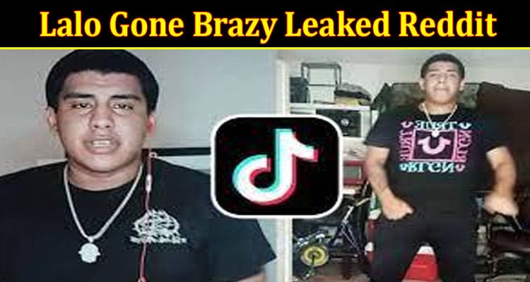 Latest News Lalo Gone Brazy Leaked Reddit