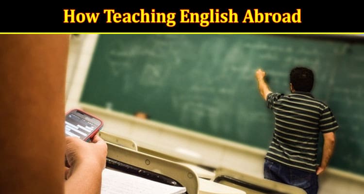  How Teaching English Abroad Can Benefit Professionals