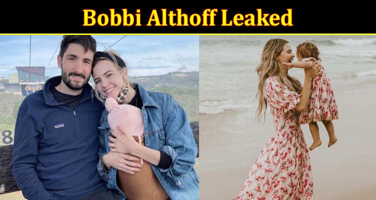 Latest News Bobbi Althoff Leaked