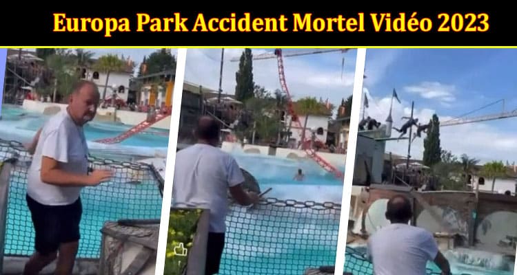 Latest News Europa Park Accident Mortel Vidéo 2023