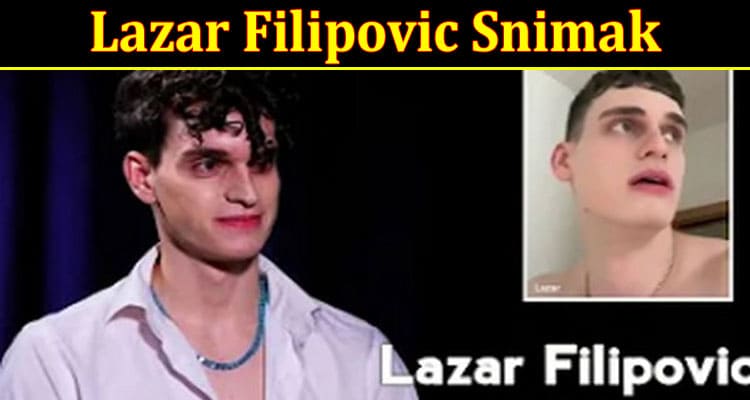 Latest News Lazar Filipovic Snimak