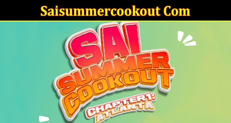 Latest News Saisummercookout Com