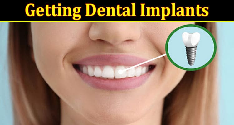 What to Know Before Getting Dental Implants