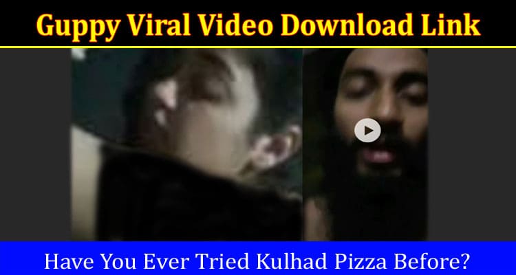 Latest News Guppy Viral Video Download Link