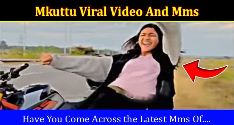 Latest News Mkuttu Viral Video And Mms