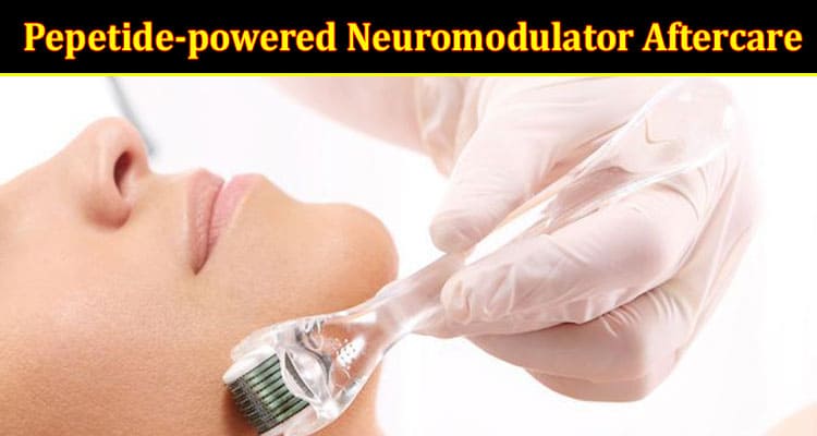 Long Terms Benefits Pepetide-powered Neuromodulator Aftercare